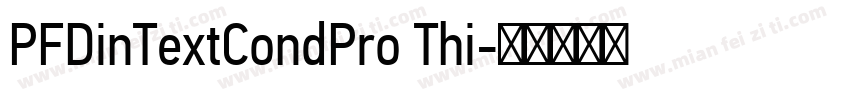 PFDinTextCondPro Thi字体转换